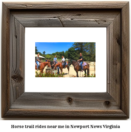 horse trail rides near me in Newport News, Virginia